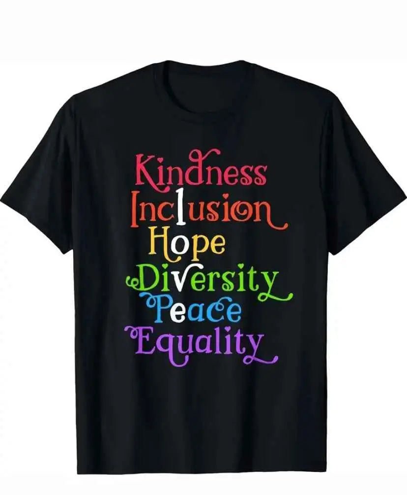 Black Unisex T-Shirt with Multi - Colored Writing Kindness, Inclusion, Hope, Diversity, Peace, Equality - Grab Them By The Midterms