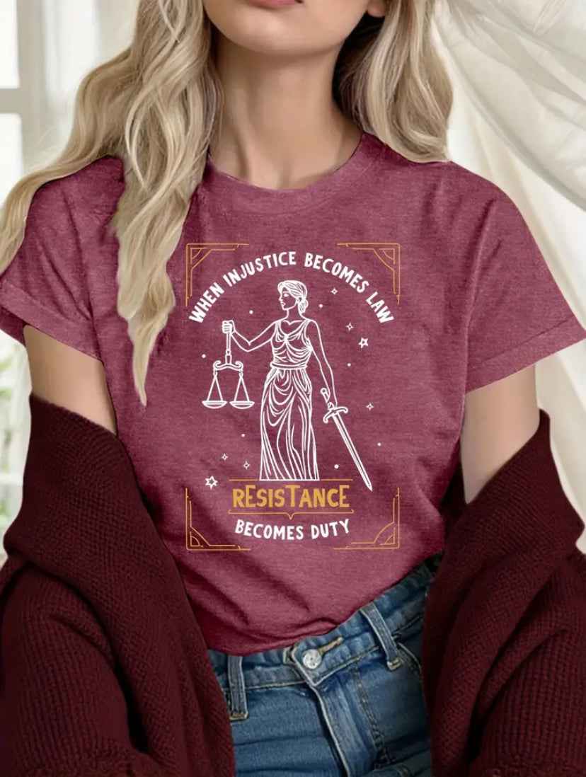 Dark Pink Women's T-Shirt "When Injustice Becomes Law, Resistance Becomes Duty"