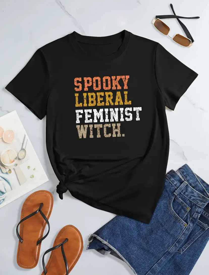 Women's Black Protest T-Shirt "Spooky, Liberal, Feminist Witch"