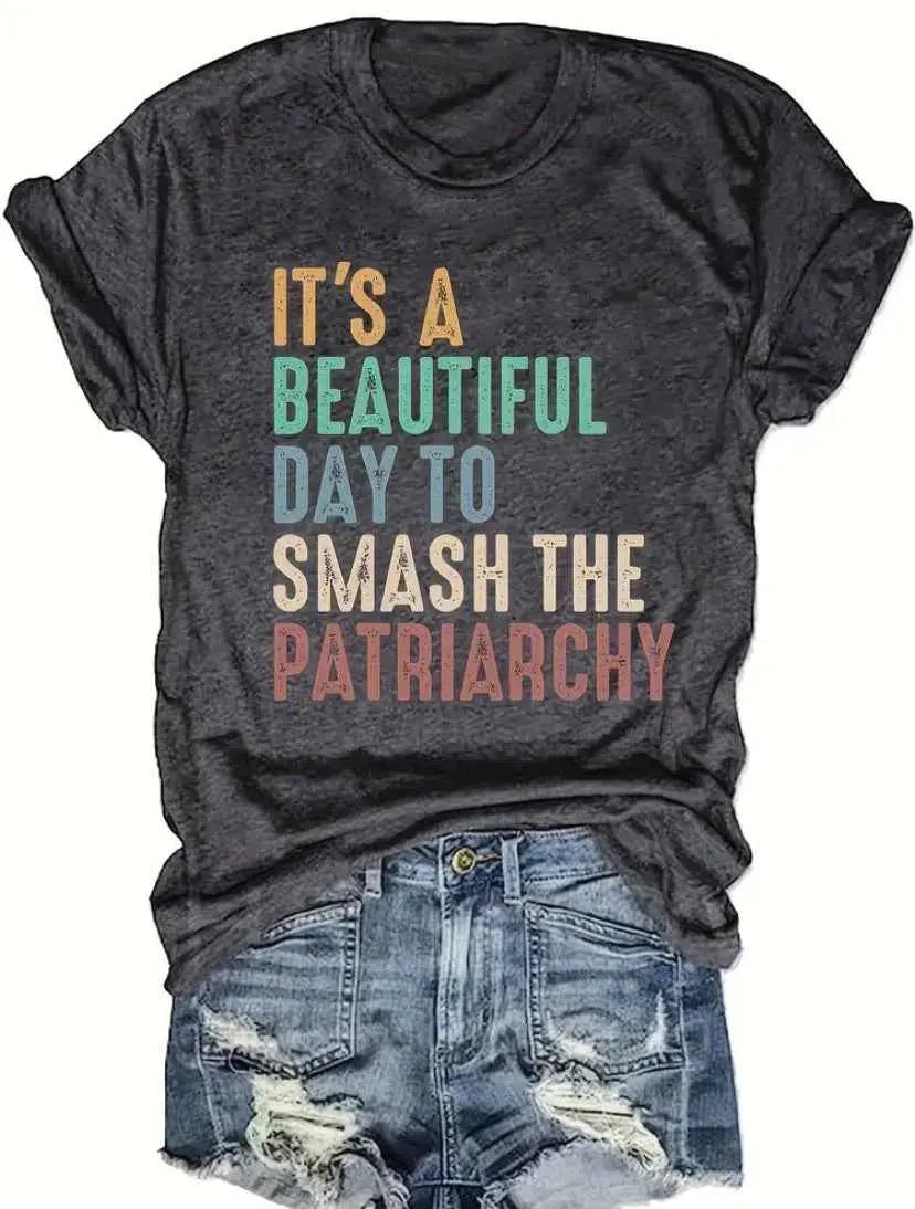 It's a Beautiful Day to Smash The Patriarchy Short Sleeved Women's T-Shirt - Grab Them By The Midterms