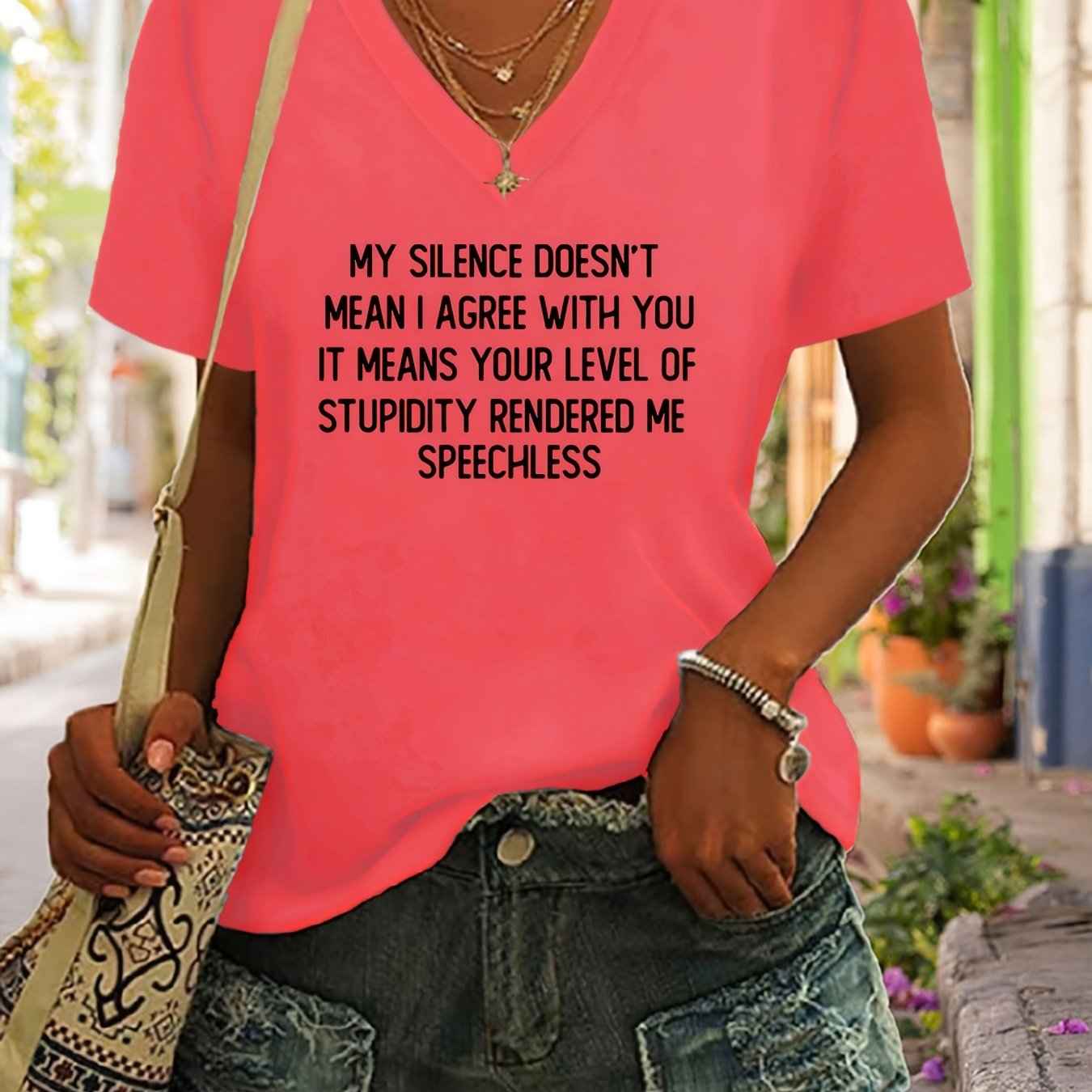 "My Silence Doesn't Mean I Agree With You" Women's T-shirt, Casual Short Sleeve Top