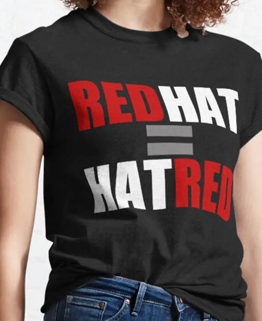 Women's Red Hat=Hatred Black T-Shirt