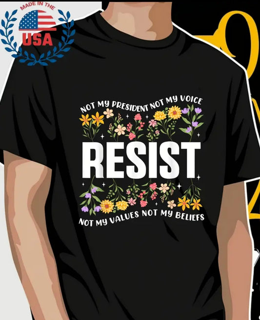 Unisex black floral RESIST T-Shirt "Not My President"
