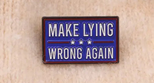 Embroidered Patch Asking ALL AMERICANS To "Make Lying Wrong Again" - Grab Them By The Midterms