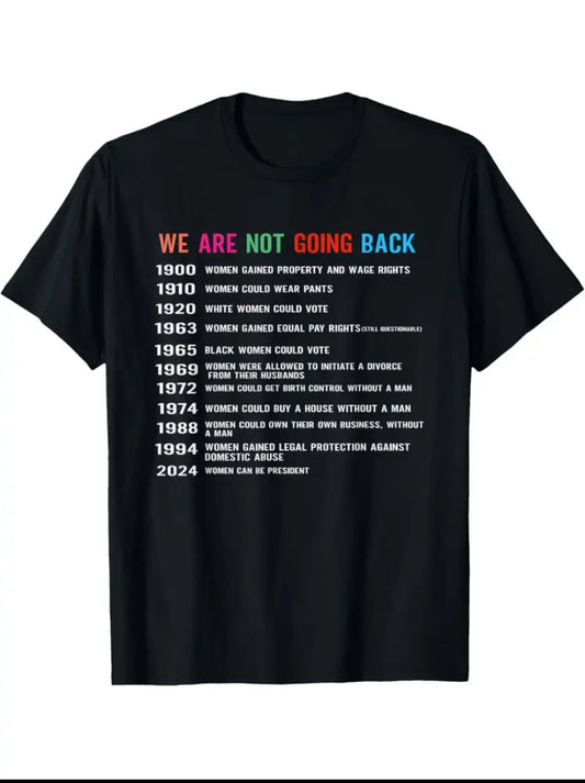Black Unisex T-Shirt Gives Timeline With Several Reasons For Why "We Are Not Going Back... - Grab Them By The Midterms
