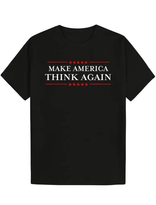Using Your Mind Is Patriotic! Unisex Black Protest T-Shirt "Make America Think Again" - Grab Them By The Midterms
