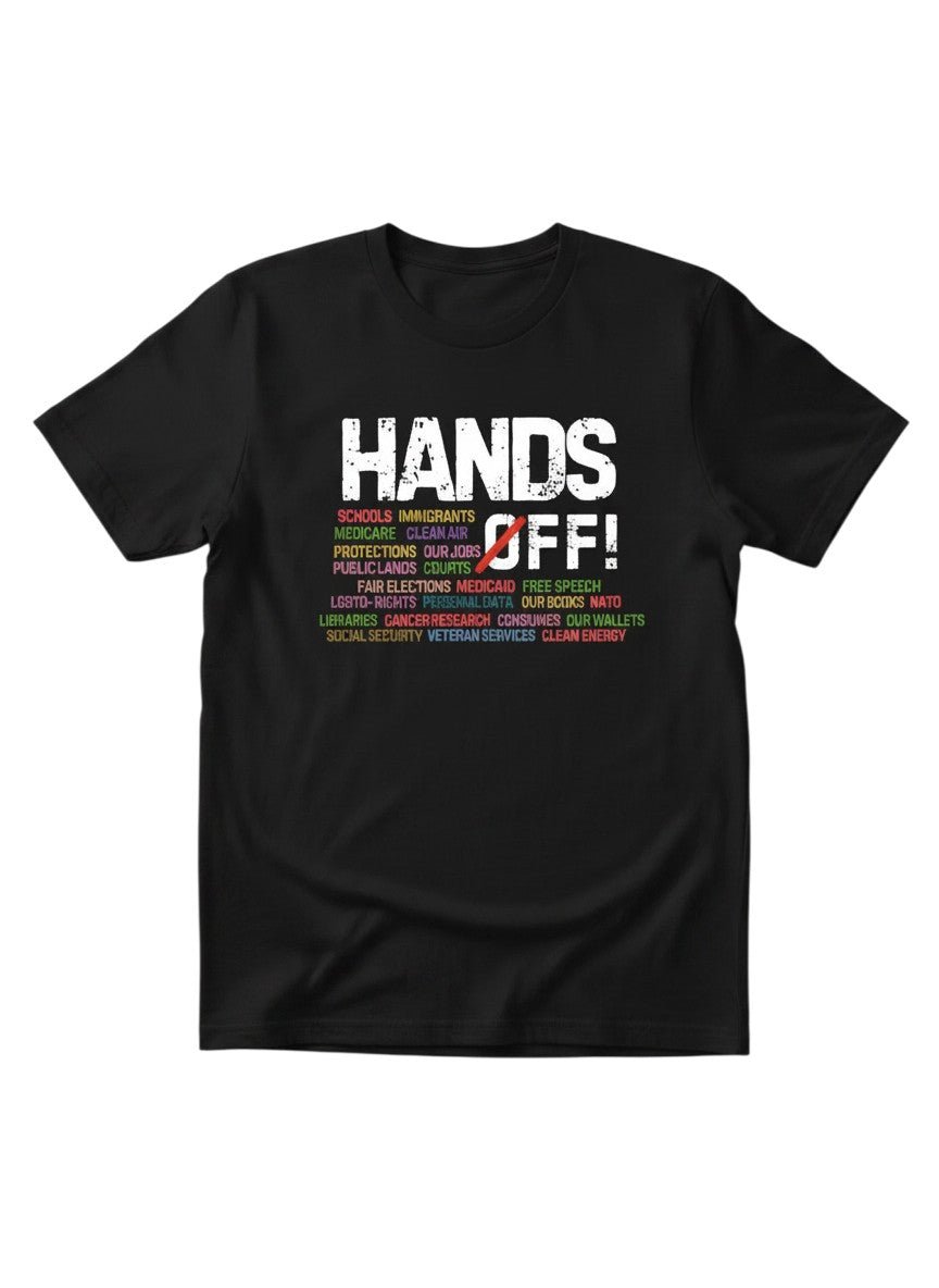 HANDS OFF! Men's T-Shirt List of Services We Want Government to Stop Interfering With! Perfect for Protests & for Errands! - Grab Them By The Midterms